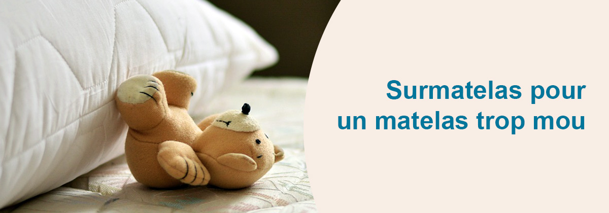 surmatelas pour matelas mou